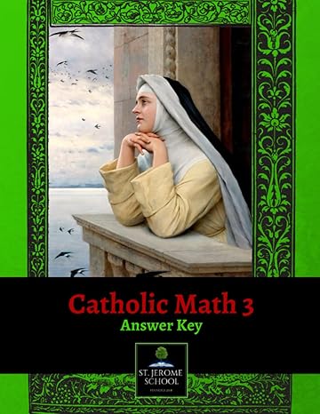 catholic math 3 answer key 1st edition st jerome school b09pmkc237, 979-8791326324