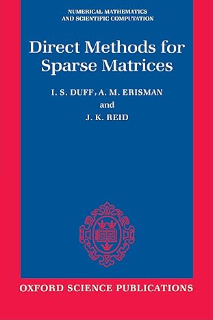 direct methods for sparse matrices 1st edition i s duff ,a m erisman ,j k reid 0198534213, 978-0198534211