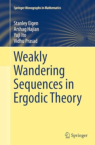 weakly wandering sequences in ergodic theory 1st edition stanley eigen ,arshag hajianyuji itovidhu prasad