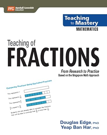 teaching to mastery mathematics teaching of fractions 1st edition douglas edge ,yeap ban har 9810117752,