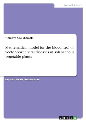 mathematical model for the biocontrol of vector borne viral diseases in solanaceous vegetable plants 1st