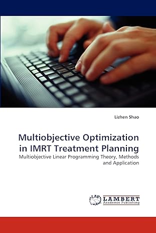 multiobjective optimization in imrt treatment planning multiobjective linear programming theory methods and