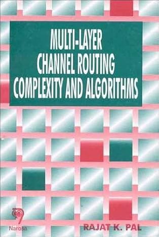 multi layer channel routing complexity and algorithms 1st edition r k pal 8173192804, 978-8173192807