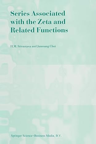 series associated with the zeta and related functions 1st edition hari m m srivastava ,junesang choi