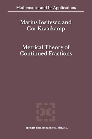 metrical theory of continued fractions 1st edition m iosifescu ,cor kraaikamp 9048161304, 978-9048161300