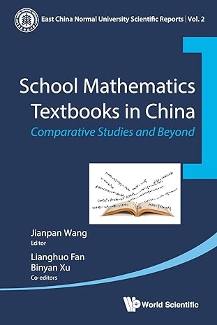 school mathematics textbooks in china comparative studies and beyond 1st edition jianpan wang ,lianghuo fan