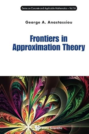 frontiers in approximation theory 1st edition george a anastassiou b01m1yw4qg