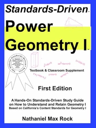 standards driven power geometry i textbook and classroom supplement 1st edition nathaniel max rock