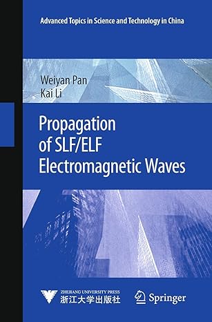 propagation of slf/elf electromagnetic waves 1st edition weiyan pan ,kai li 3662522381, 978-3662522387