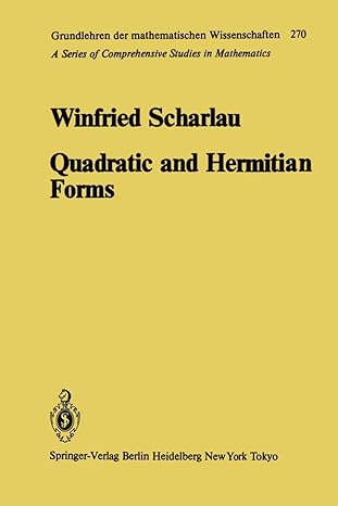 quadratic and hermitian forms 1st edition w scharlau 3642699731, 978-3642699733