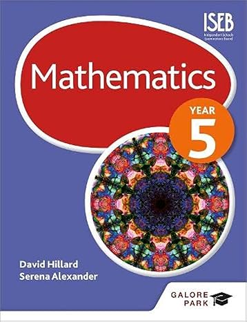 mathematics year 5 uk edition serena alexander ,david hillard 1471829383, 978-1471829383