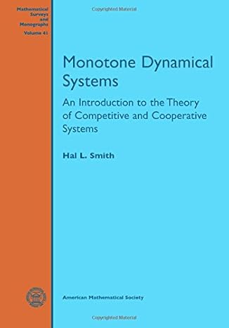 monotone dynamical systems an introduction to the theory of competitive and cooperative systems 1st edition