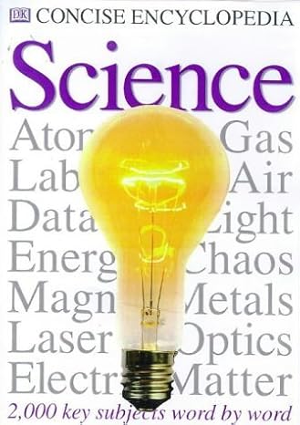 concise encyclopaedia of science 1st edition neil ardley ,d k publishing 0751358126, 978-0751358124