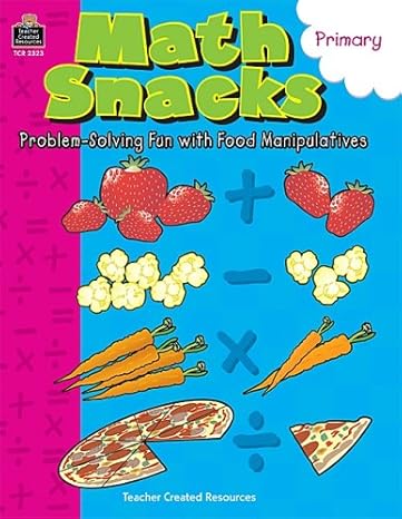 math snacks problem solving fun with food manipulatives 1st edition eliza anne sorte 1576903230,