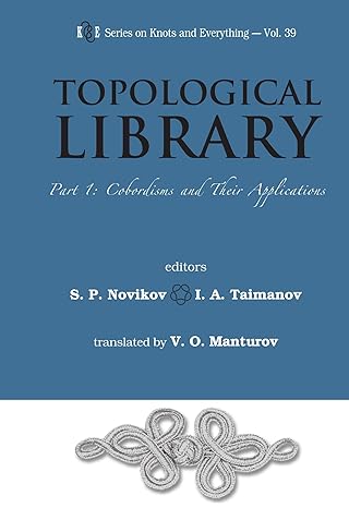 topological library part 1 cobordisms and their applications part 1 cobordisms and their applications 1st