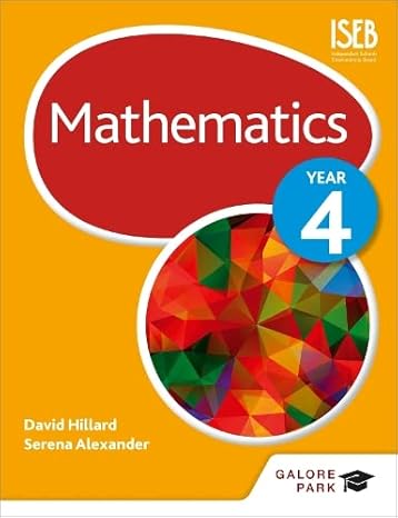 mathematics year 4 uk edition david hillard ,serena alexander 1471856453, 978-1471856457