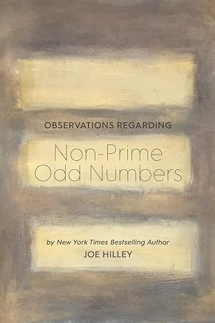 observations regarding non prime odd numbers 1st edition joe hilley 1736410512, 978-1736410516