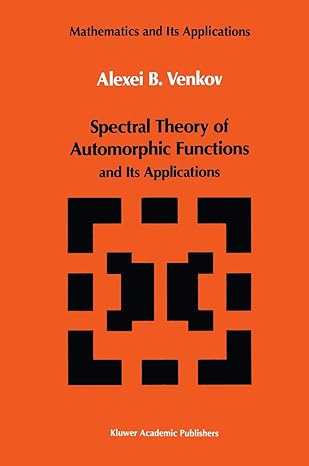 spectral theory of automorphic functions and its applications 1st edition a b venkov 9401073449,