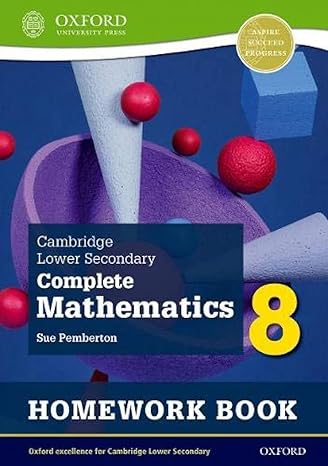 new cambridge lower secondary complete mathematics 8 homework book pack of 15 2nd edition su pemberton