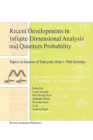 recent developments in infinite dimensional analysis and quantum probability papers in honour of takeyuki