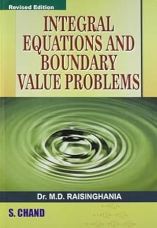 integratal equation boundary value problems 1st edition raisinghania md 8121928052, 978-8121928052