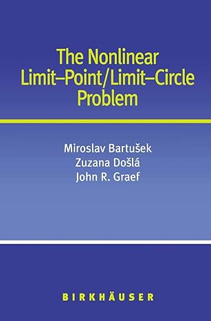 the nonlinear limit point/limit circle problem 2004th edition miroslav bartusek ,zuzana dosla ,john r graef