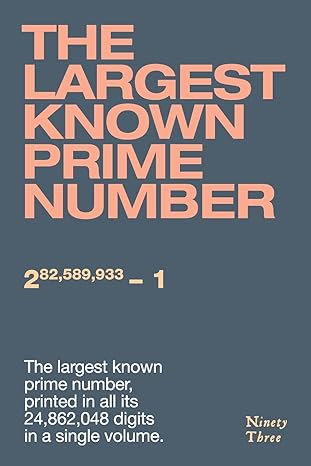 the largest known prime number 1st edition philipi schneider 6500964470, 978-6500964479