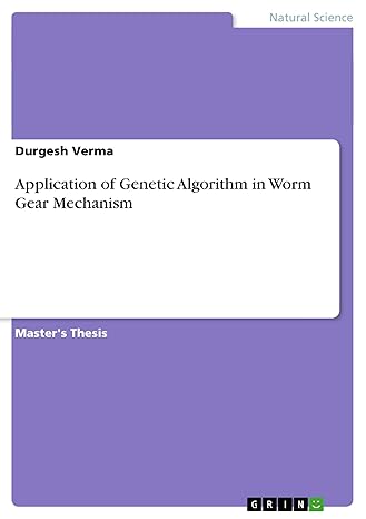 application of genetic algorithm in worm gear mechanism 1st edition durgesh verma 3656359555, 978-3656359555