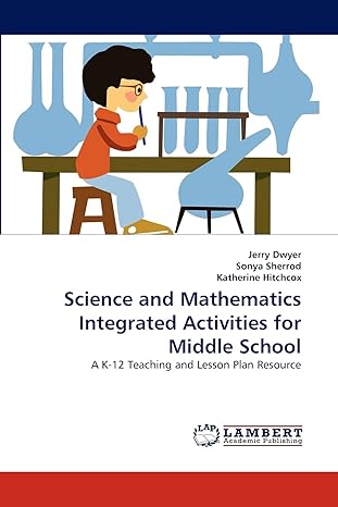 science and mathematics integrated activities for middle school a k 12 teaching and lesson plan resource 1st