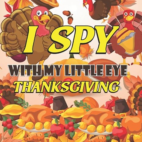 i spy with my little eye thanksgiving autumn and thanksgiving dinner guessing game for toddlers thanksgiving