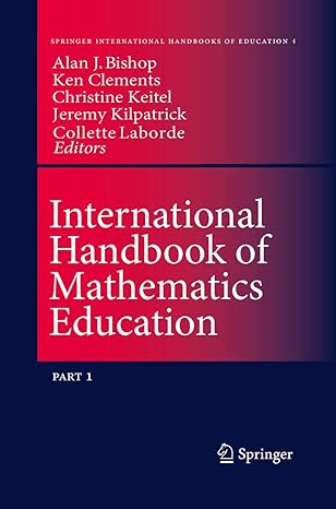 international handbook of mathematics education 1996th edition alan bishop ,m a clements ,christine keitel