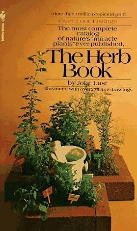 the herb book by lust john paperback 1st edition john b lust b00c7epvk6