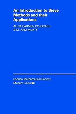 an introduction to sieve methods and their applications icm edition alina carmen cojocaru ,m ram murty