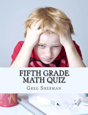 fifth grade math quiz 1st edition greg sherman ,home school brew 1492233870, 978-1492233879