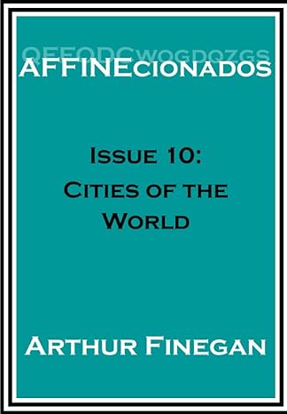 affinecionados book 10 cities of the world 1st edition arthur finegan b0c1jjzcp8