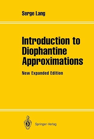 introduction to diophantine approximations new 2nd edition serge lang 1461287006, 978-1461287001