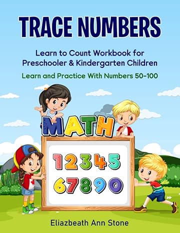 trace numbers learn to count workbook for perschooler and kindergarten children learn and pratic with numbers