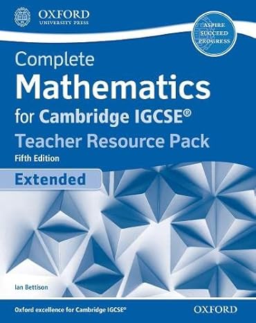 complete mathematics for cambridge igcserg teacher resource pack 5th edition ian bettison 0198428073,