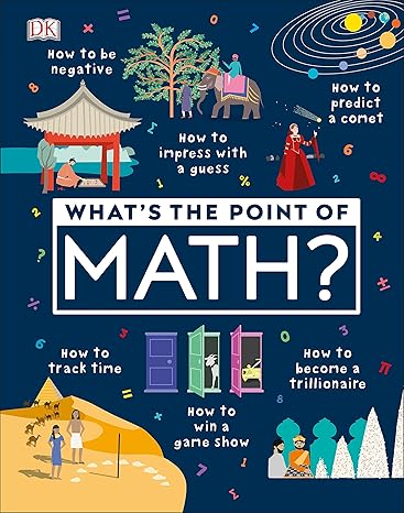 whats the point of math 1st edition dk 1465481737, 978-1465481733