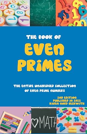 the book of even primes the entire unabridged collection of even prime numbers 1st edition karen nord