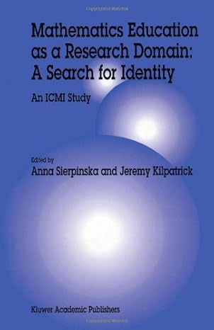 mathematics education as a research domain a search for identity an icmi study 1st edition anna sierpinska