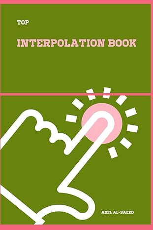 top interpolation book 1st edition adel al saeed b0clk52zs2, 979-8865096085