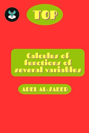 top calculus of functions of several variables 1st edition adel al saeed b0cm6tf3fc, 979-8866013371