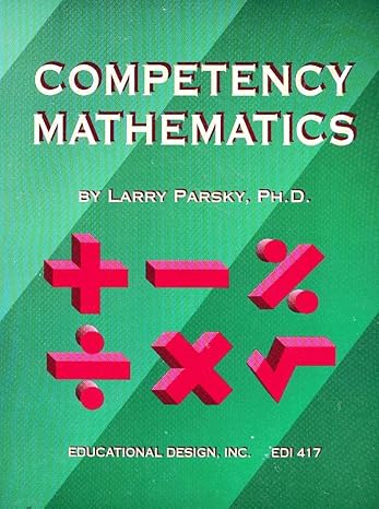 competency mathematics 1st edition larry parsky 0876945418, 978-0876945414