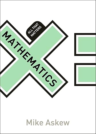 mathematics all that matters 1st edition mike askew 1473601738, 978-1473601734