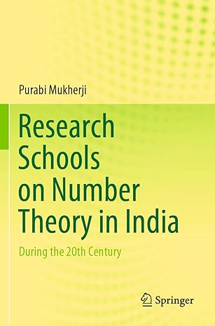 research schools on number theory in india during the 20th century 1st edition purabi mukherji 9811596220,