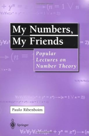 my numbers my friends popular lectures on number theory 1st edition paulo ribenboim b008sle5t0