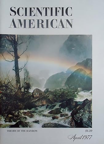 scientific american april 1977 theory of the rainbow 1977 scientific american volume 236 number 4 1st edition