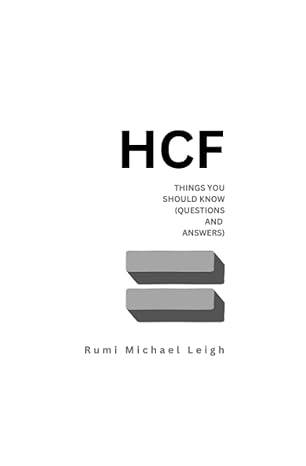 hcf things you should know 1st edition rumi michael leigh b0bw2k4hnh, 979-8385933792