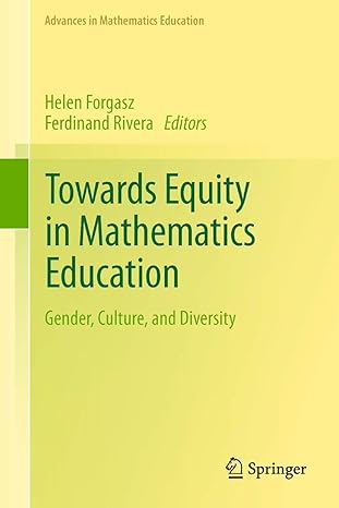 towards equity in mathematics education gender culture and diversity 2012th edition helen forgasz ,ferdinand